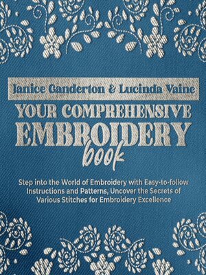 cover image of Your Comprehensive Embroidery Book